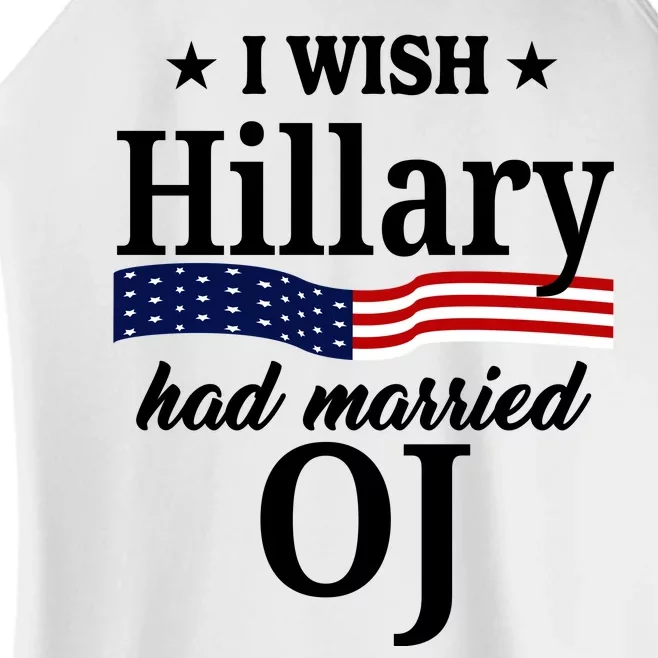 I Wish Hillary Had Married Oj Funny Politcal Women’s Perfect Tri Rocker Tank