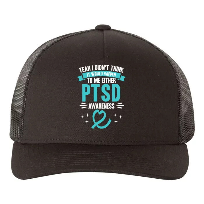 It Would Happen To Me PTSD Awareness Yupoong Adult 5-Panel Trucker Hat