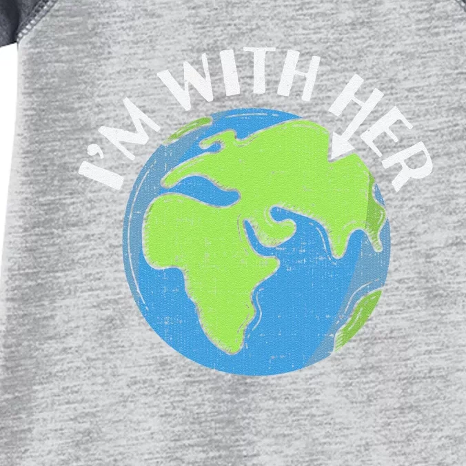 I'm With Her Earth Day Environmental For Green Earth Lover Infant Baby Jersey Bodysuit