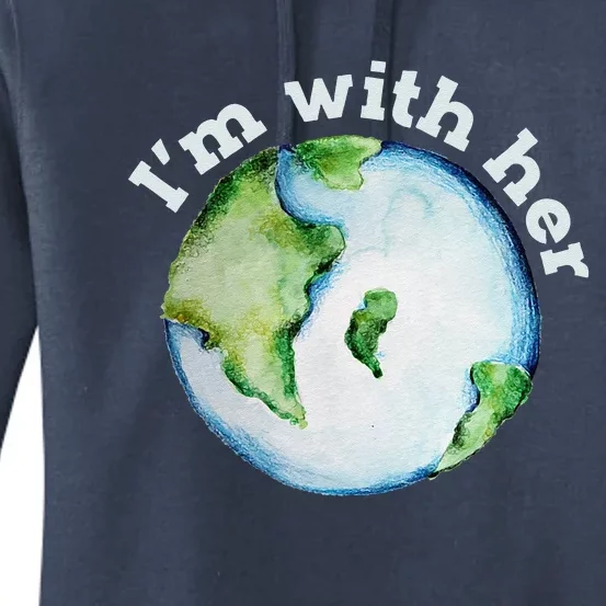 I'm With Her Earths Mother Earth Days Women's Pullover Hoodie