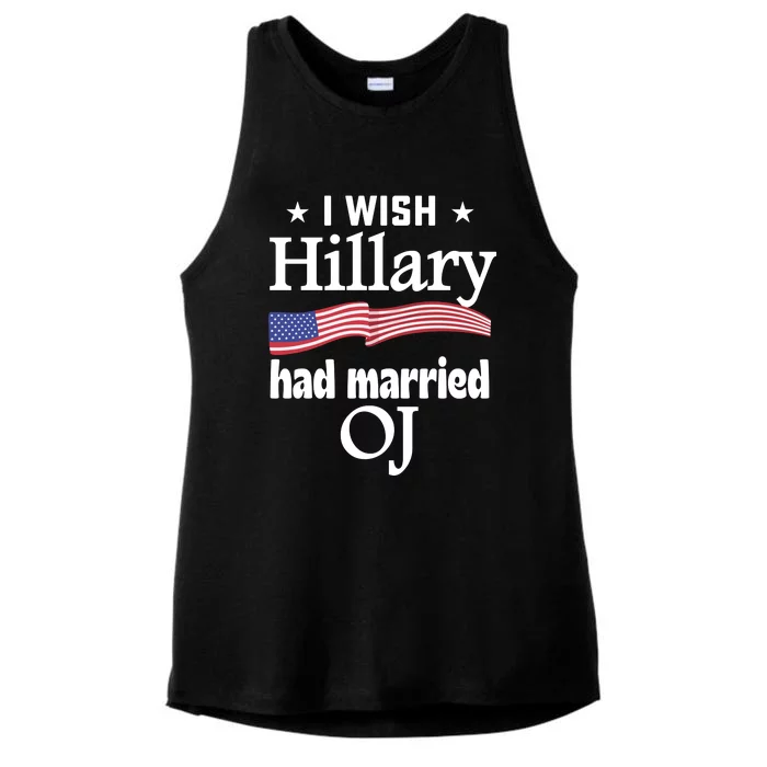 I Wish Hillary Had Married Oj Ladies Tri-Blend Wicking Tank