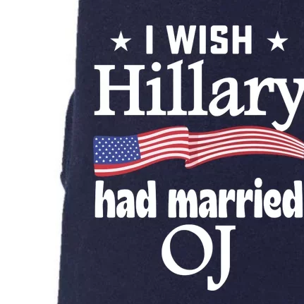 I Wish Hillary Had Married Oj Doggie 3-End Fleece Hoodie