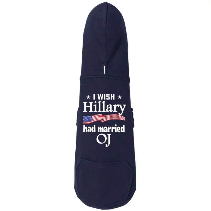 I Wish Hillary Had Married Oj Doggie 3-End Fleece Hoodie