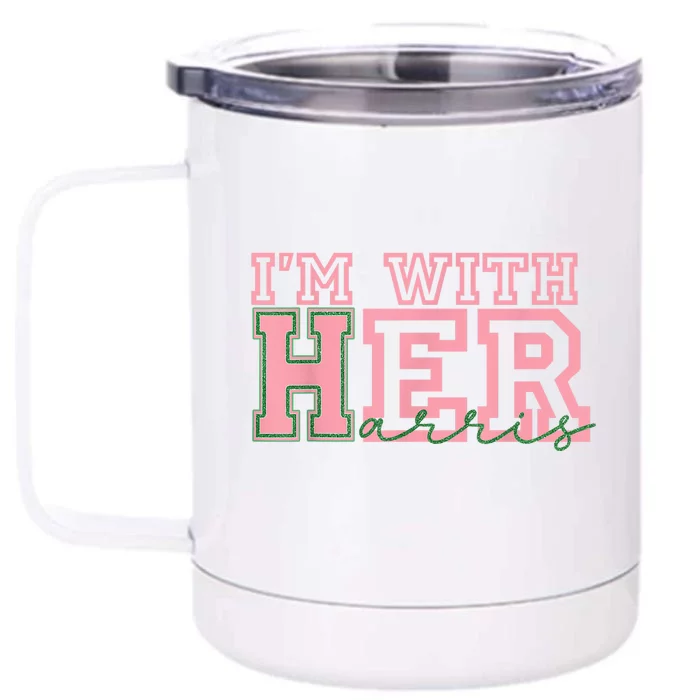 IM With Her Kamala Vote For 2024 President Kamalaharris Front & Back 12oz Stainless Steel Tumbler Cup