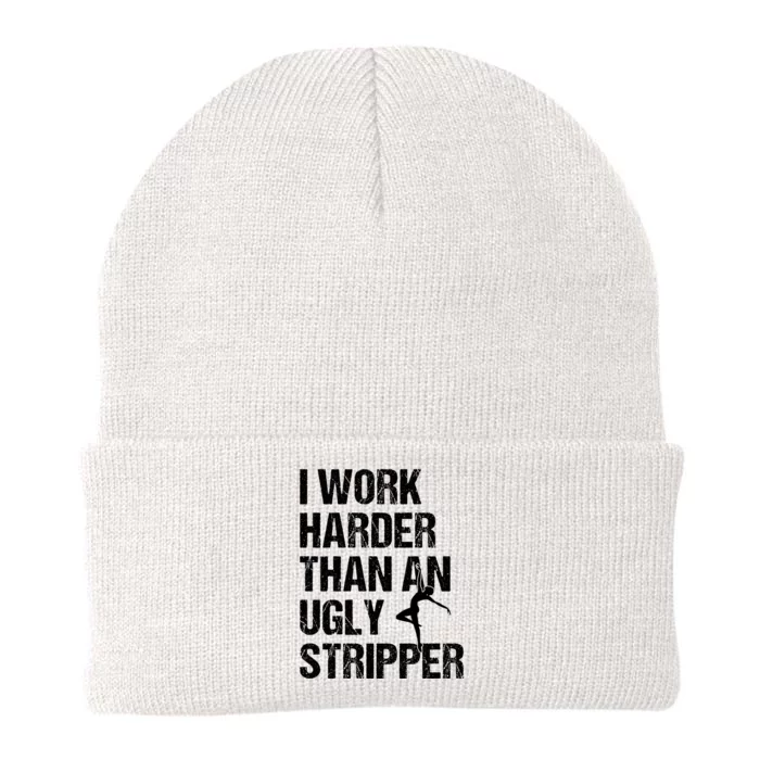 I Work Harder Than An Ugly Stripper Knit Cap Winter Beanie