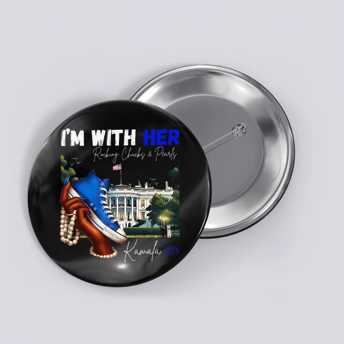 IM With Her Rocking Chucks & Pearls Kamala 2024 Gift Button