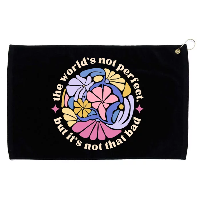 If We Have Eachother Floral Art Benjamin Grommeted Golf Towel