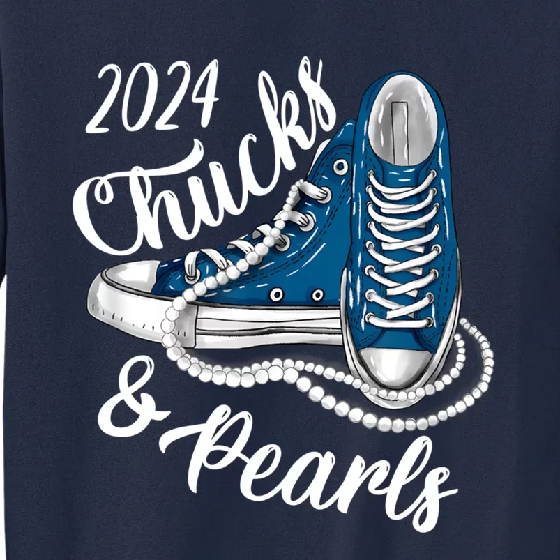 IM With Her Chucks And Pearls 2024 Kamala Election Sneakers Tall Sweatshirt