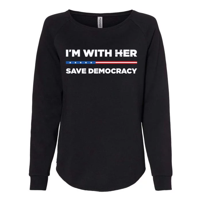 Im With Her Save Democracy 2024 President Womens California Wash Sweatshirt