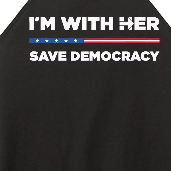 Im With Her Save Democracy 2024 President Women’s Perfect Tri Rocker Tank