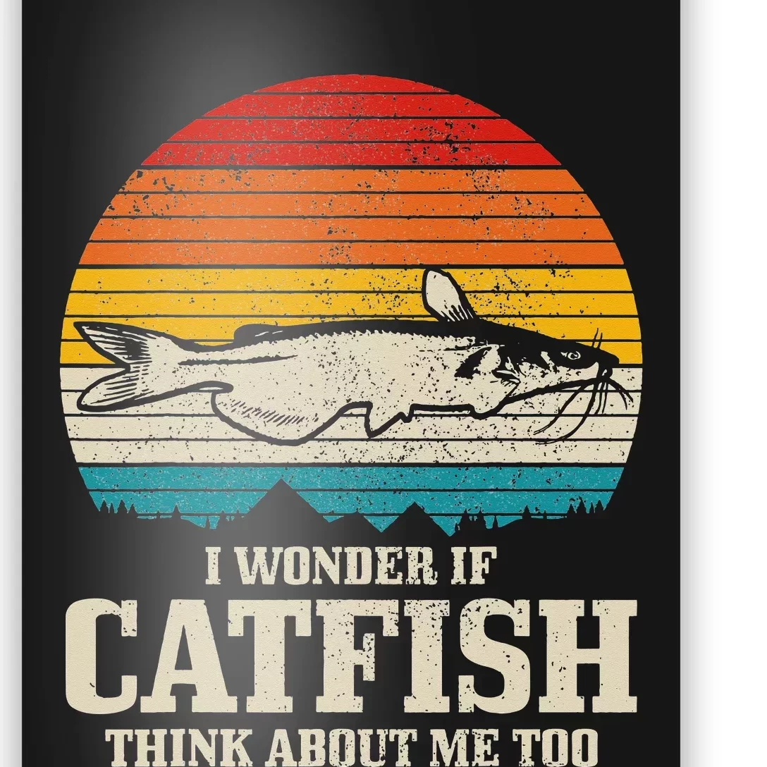 I Wonder If Catfish Think About Me Vintage Funny Catfishing Poster