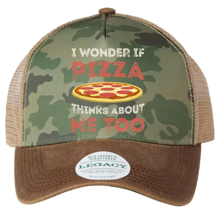 I Wonder If Pizza Thinks About Me Too Funny Dough Crust Legacy Tie Dye Trucker Hat