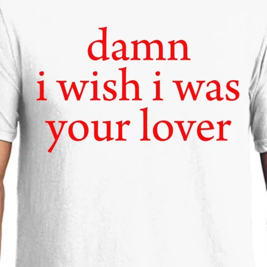 I Wish I Was Your Lover Pajama Set