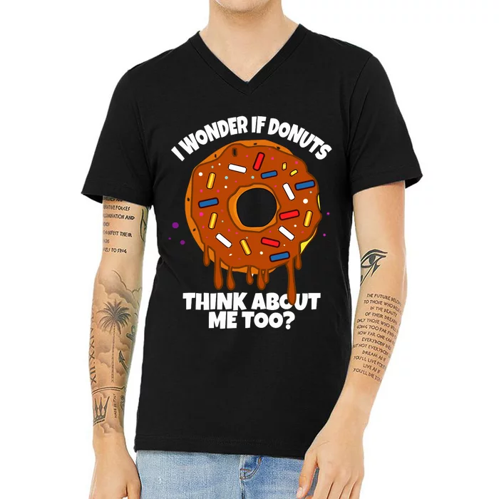 I Wonder If Donuts Think About Me Too | Doughnuts Cute Donut V-Neck T-Shirt