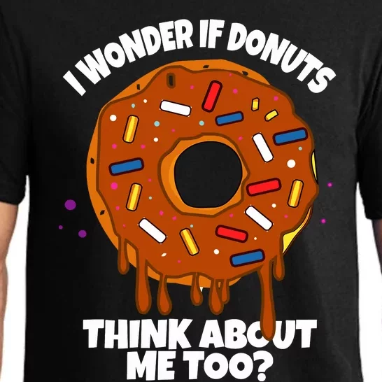 I Wonder If Donuts Think About Me Too | Doughnuts Cute Donut Pajama Set