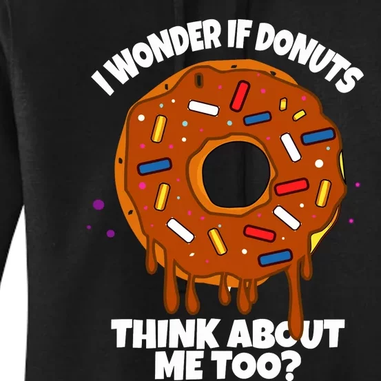 I Wonder If Donuts Think About Me Too | Doughnuts Cute Donut Women's Pullover Hoodie