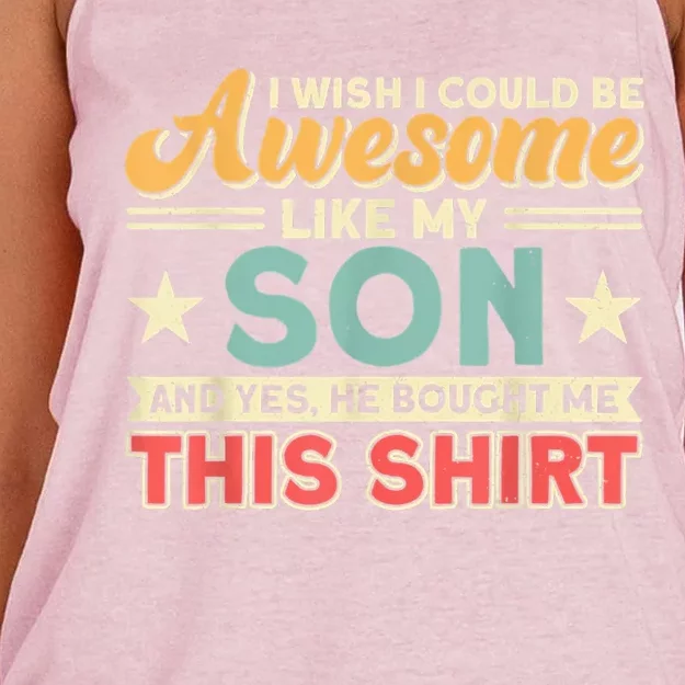 I Wish I Could Be Awesome Like My Son Father Dad Meaningful Gift Women's Knotted Racerback Tank