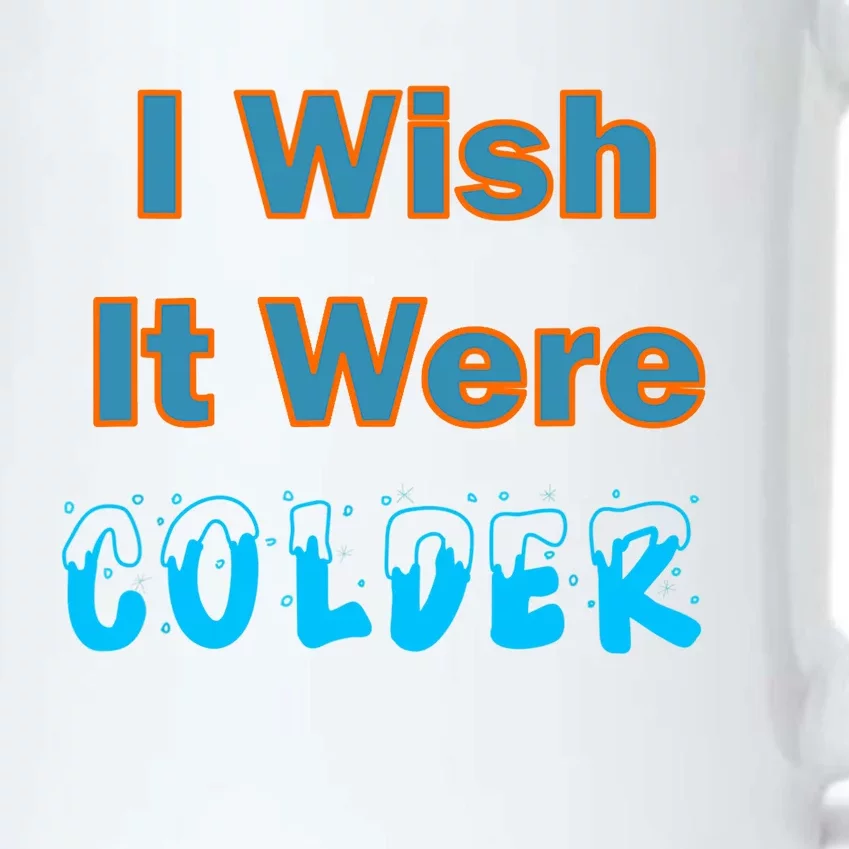 I Wish It Were Colder Black Color Changing Mug