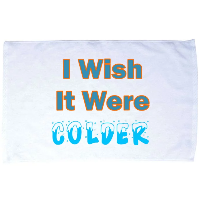 I Wish It Were Colder Microfiber Hand Towel