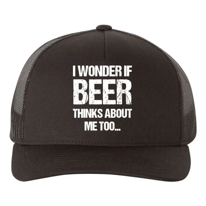 I Wonder If Beer Thinks About Me Too Funny Saying Yupoong Adult 5-Panel Trucker Hat