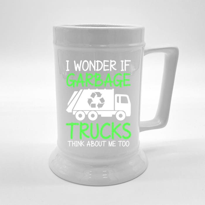 I Wonder If Garbage Trucks Think About Me Recycling Trash Gift Front & Back Beer Stein