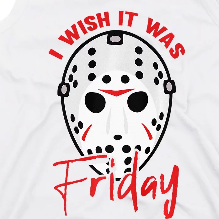 I Wish It Was Friday Lazy DIY Halloween Costume Horror Movie Tank Top