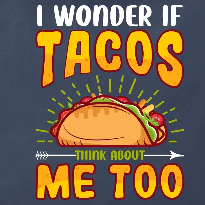 I Wonder If Tacos Think About Me Too Food Lover Zip Tote Bag