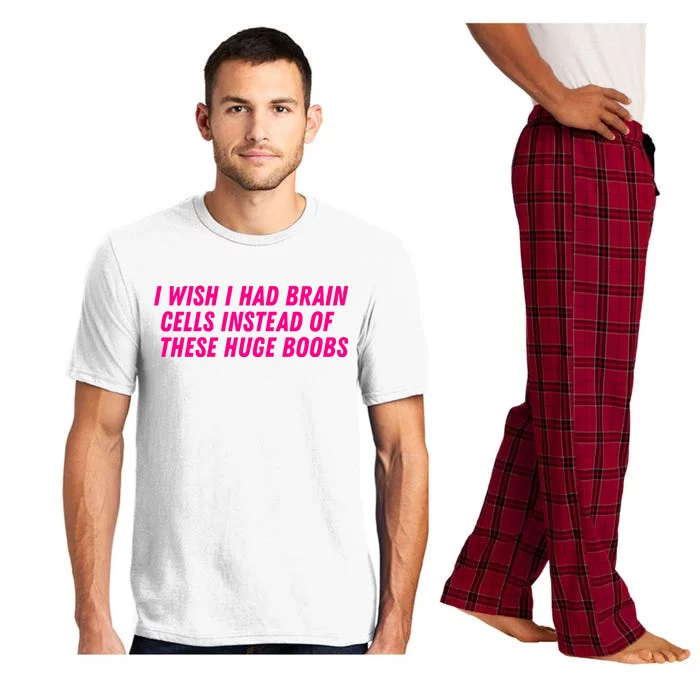 I Wish I Had Brain Cells Instead Of These Huge Boobs Pajama Set