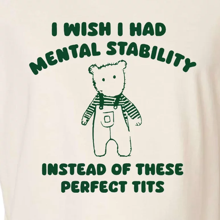 I Wish I Had Mental Stability Garment-Dyed Women's Muscle Tee