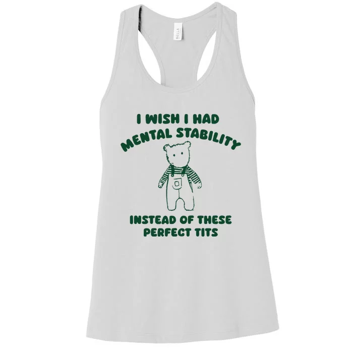 I Wish I Had Mental Stability Women's Racerback Tank