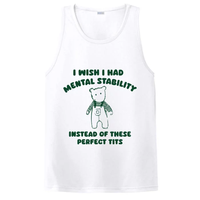 I Wish I Had Mental Stability Performance Tank