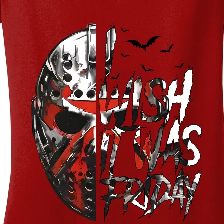 I Wish It Was Friday Jason I Wish It Was Friday Jason Horror Halloween Women's V-Neck T-Shirt