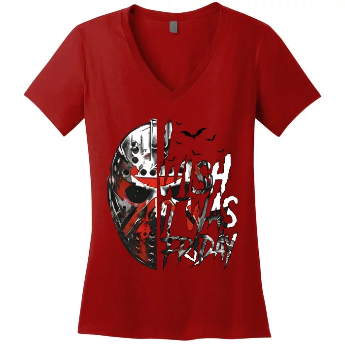 I Wish It Was Friday Jason I Wish It Was Friday Jason Horror Halloween Women's V-Neck T-Shirt