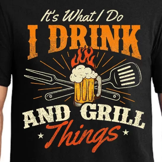 ItS What I Do I Drink And Grill Things Bbq Lover Grill Pajama Set