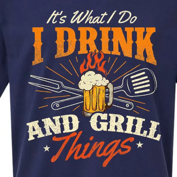 ItS What I Do I Drink And Grill Things Bbq Lover Grill Sueded Cloud Jersey T-Shirt