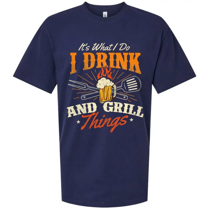 ItS What I Do I Drink And Grill Things Bbq Lover Grill Sueded Cloud Jersey T-Shirt