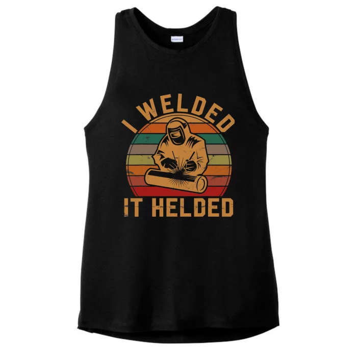 I Welded It Helded Welder Gift Fun Retro Welding Silhouette Ladies Tri-Blend Wicking Tank