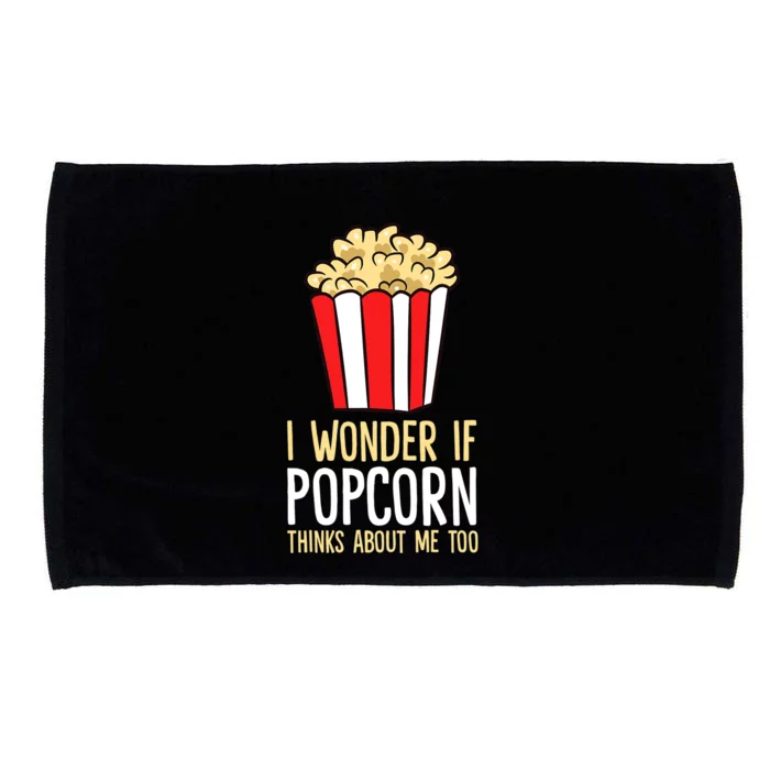 I Wonder If Popcorn Thinks About Me Too Popcorn Lover Microfiber Hand Towel