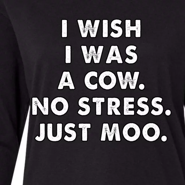 I Wish I Was A Cow Moo Meaningful Gift Womens Cotton Relaxed Long Sleeve T-Shirt