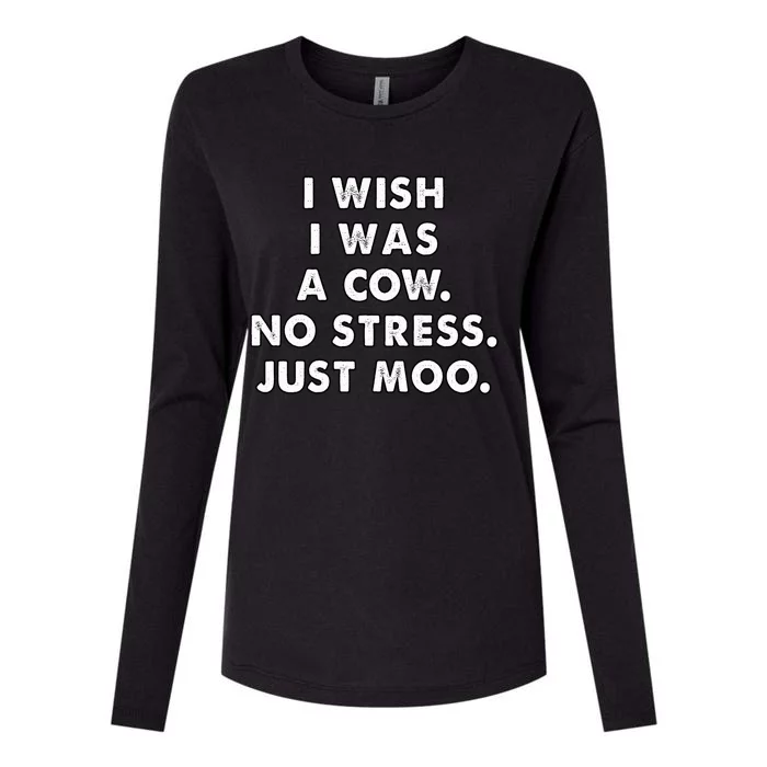 I Wish I Was A Cow Moo Meaningful Gift Womens Cotton Relaxed Long Sleeve T-Shirt