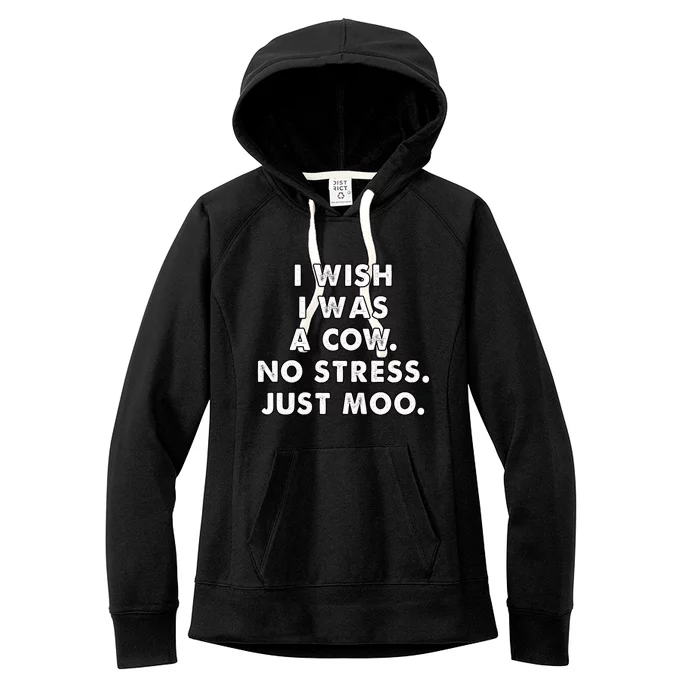 I Wish I Was A Cow Moo Meaningful Gift Women's Fleece Hoodie