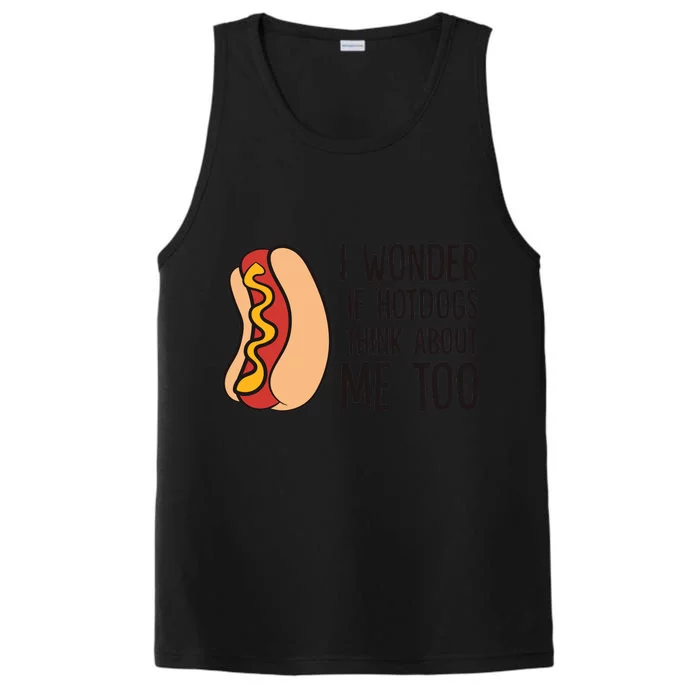 I Wonder If Hotdogs Think About Me Too Funny Hot Dog Performance Tank