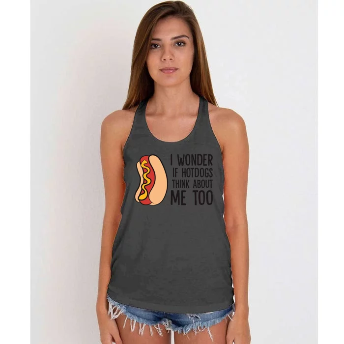 I Wonder If Hotdogs Think About Me Too Funny Hot Dog Women's Knotted Racerback Tank