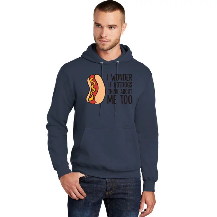 I Wonder If Hotdogs Think About Me Too Funny Hot Dog Tall Hoodie