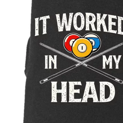 It Worked In My Head Billiard Pool Player Sports Lover Doggie 3-End Fleece Hoodie