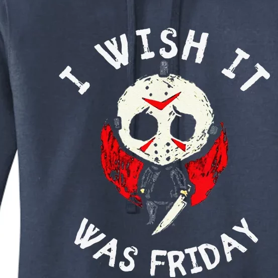 I Wish It Was Friday Funny Halloween Scary Holiday Women's Pullover Hoodie