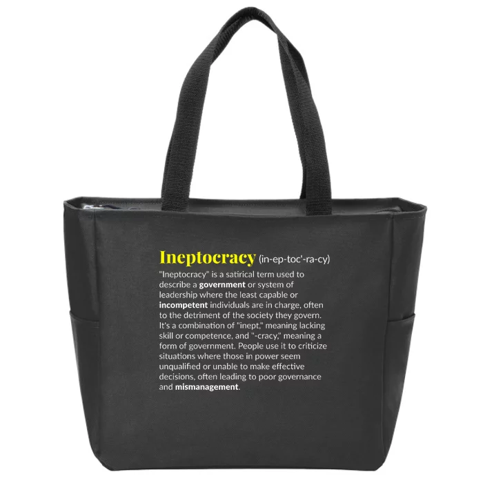 Ineptocracy Where Incompetence Is King Zip Tote Bag