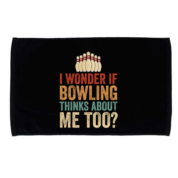 I Wonder If Bowling Thinks Of Me Funny Meme Team Dad Mom Gift Microfiber Hand Towel