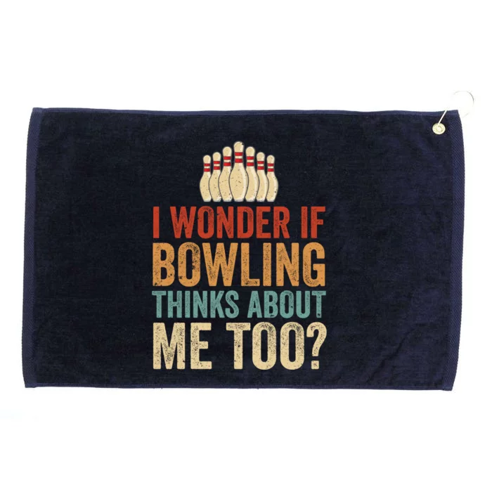 I Wonder If Bowling Thinks Of Me Funny Meme Team Dad Mom Gift Grommeted Golf Towel