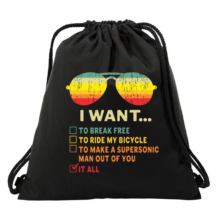 I Want It All To Break Free Ride My Bicycle Funny Drawstring Bag